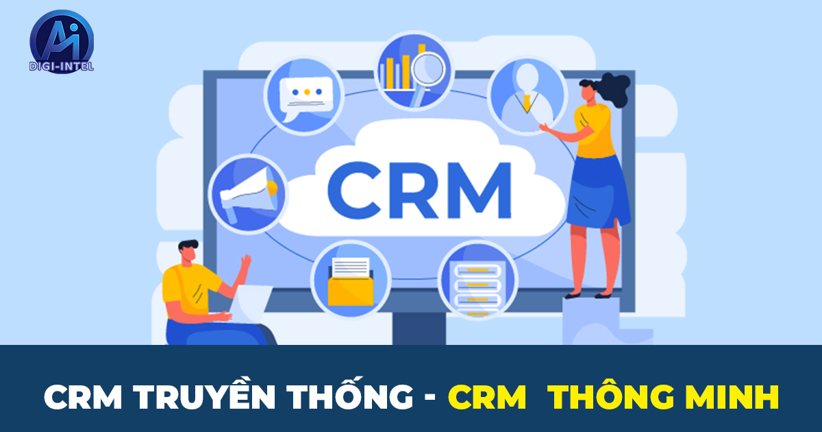 CRM thông minh và CRM truyền thống khác nhau như thế nào?