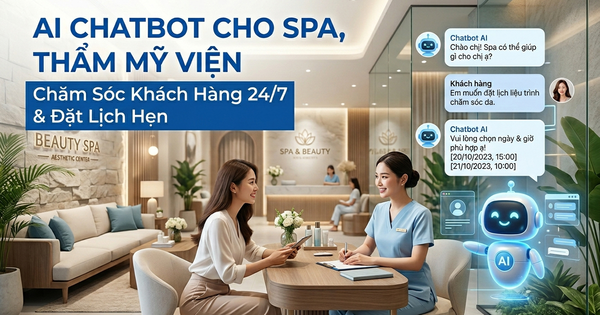 Chatbot AI cho Spa: tư vấn tự động, chốt khách hiệu quả